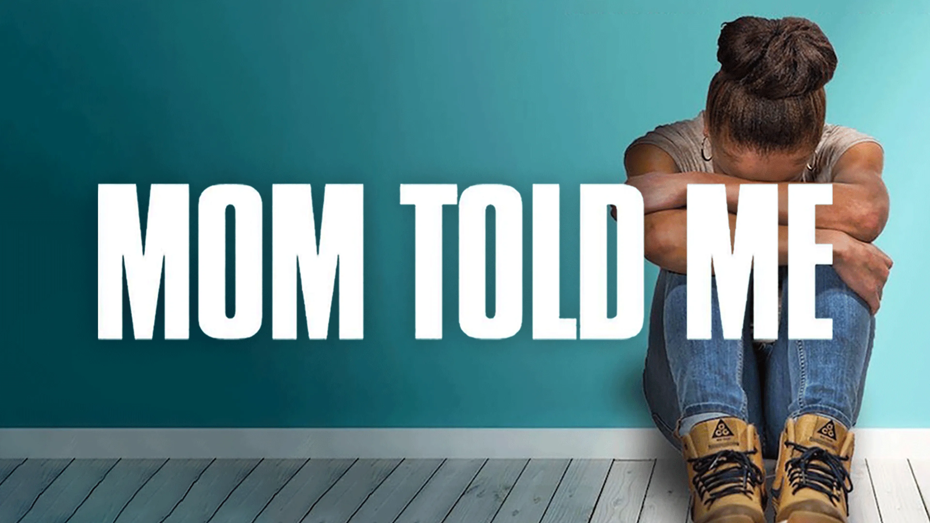 Mom Told Me poster